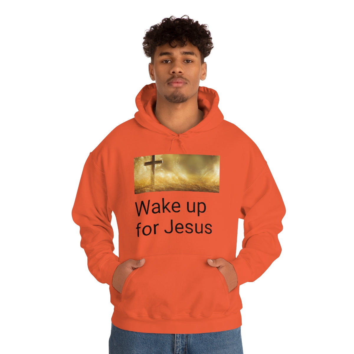 Wake up for Jesus Hooded Sweatshirt