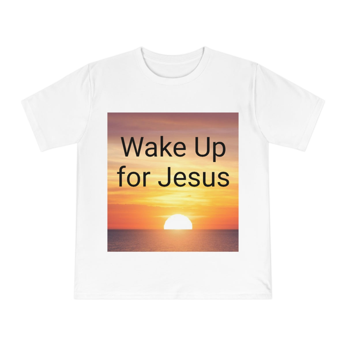 Wake up for Jesus Unisex Classic Jersey T-shirt