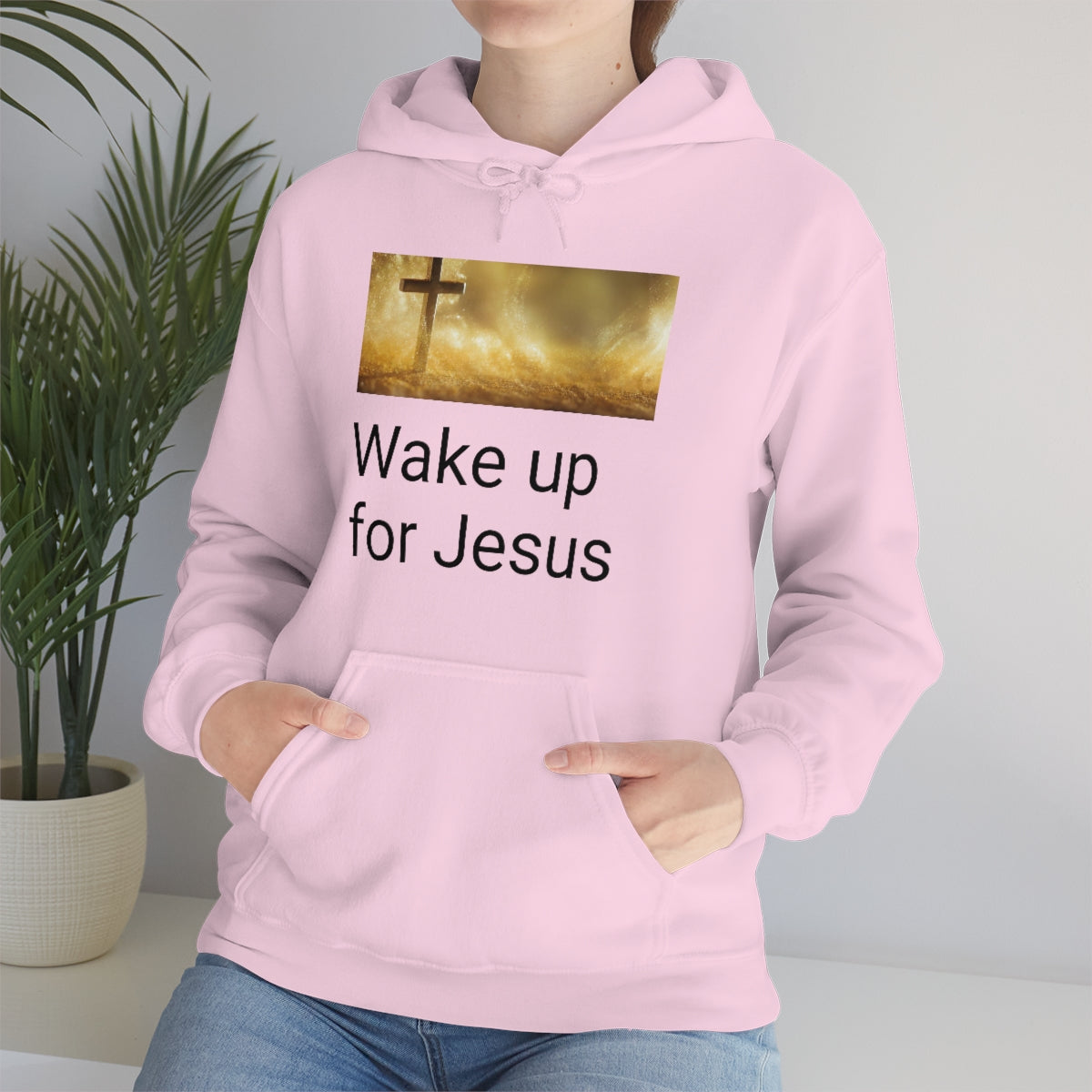 Wake up for Jesus Hooded Sweatshirt