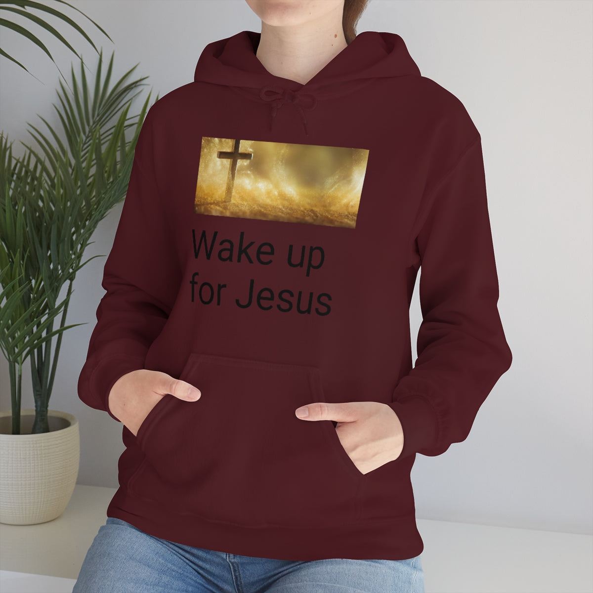 Wake up for Jesus Hooded Sweatshirt