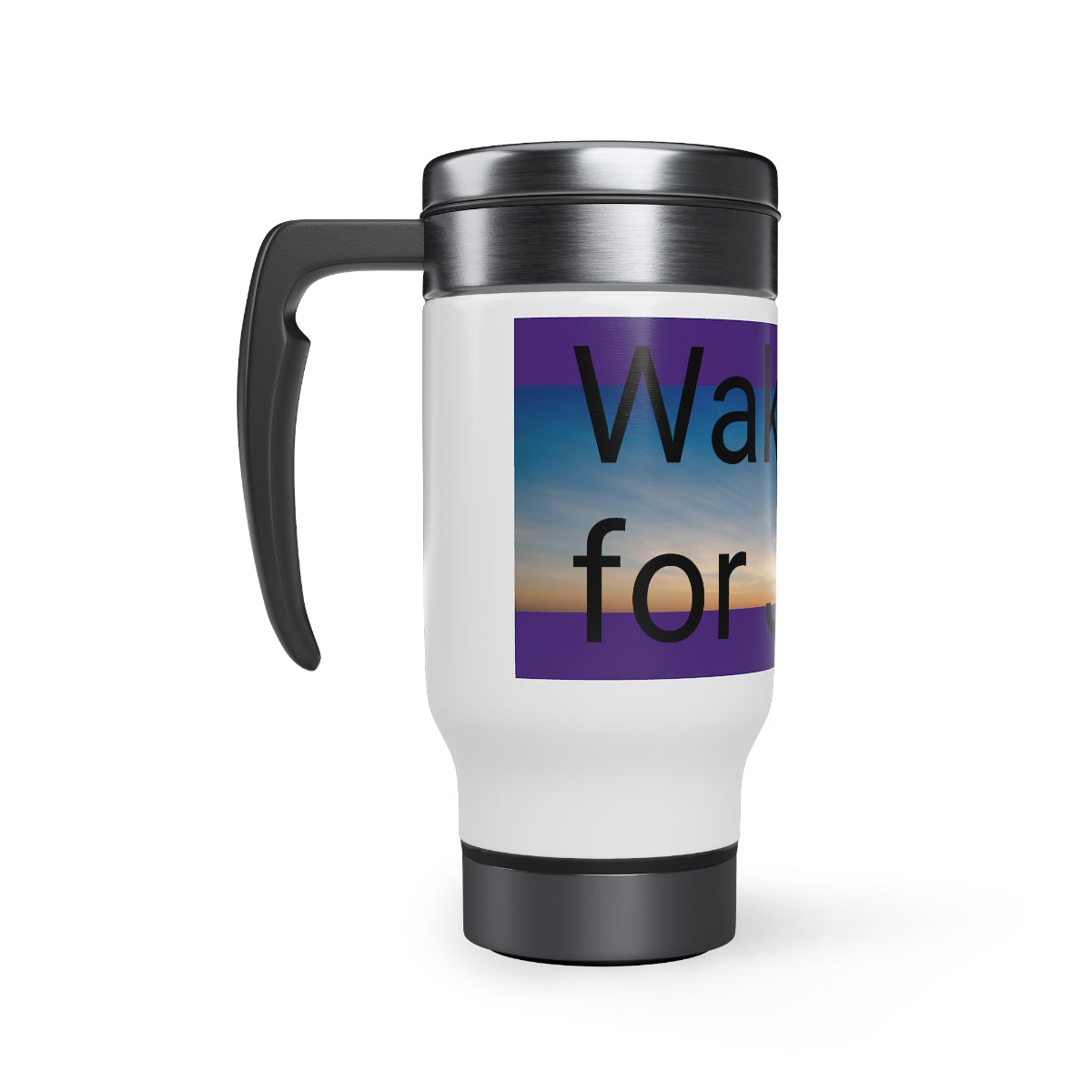 Wake up for Jesus  Travel Mug with Handle, 14oz