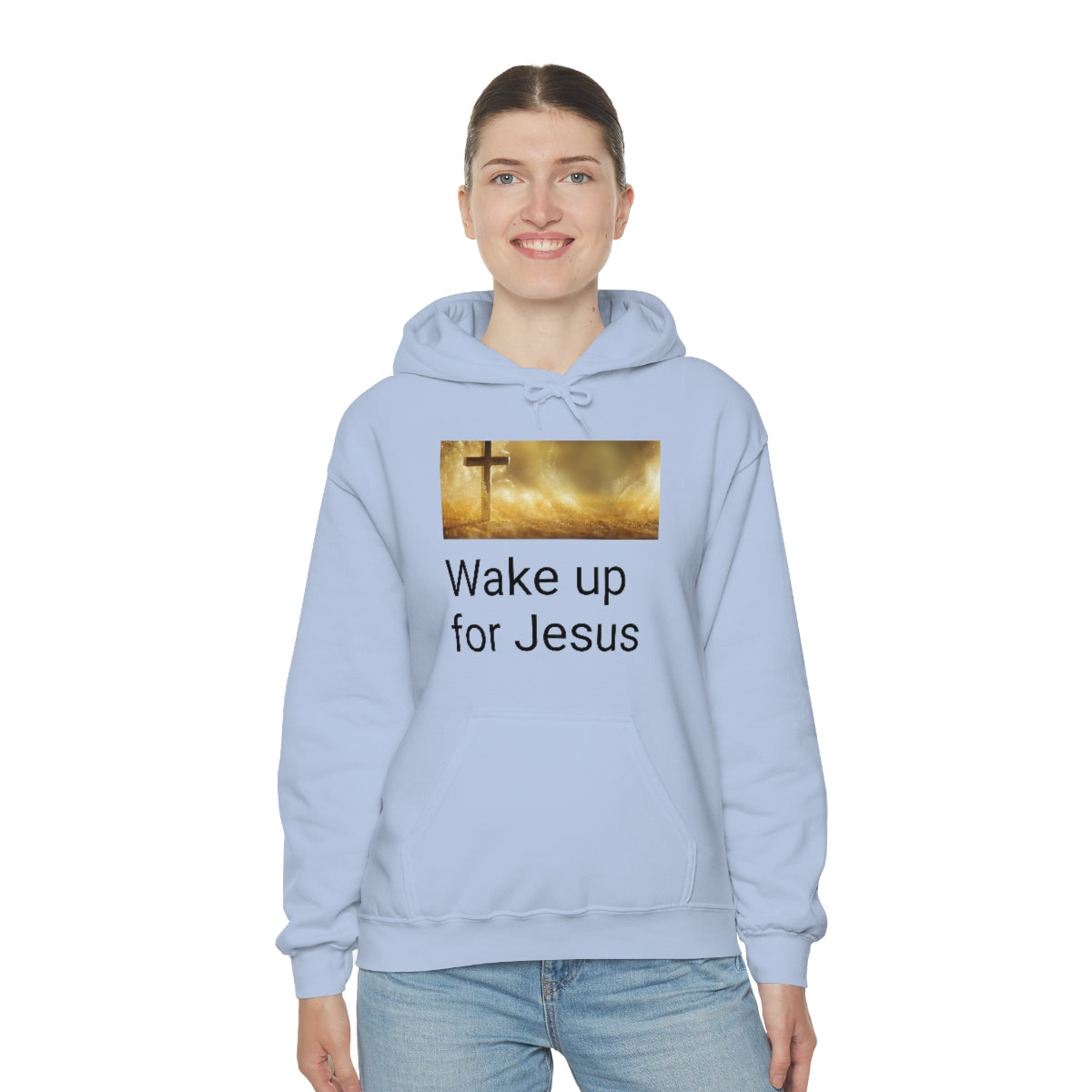 Wake up for Jesus Hooded Sweatshirt