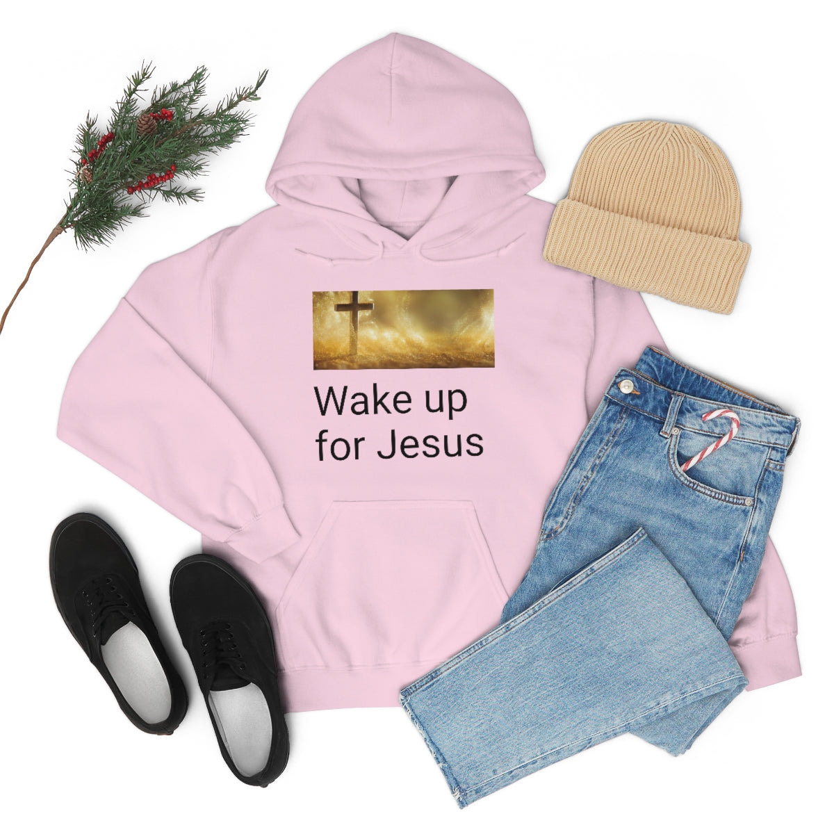 Wake up for Jesus Hooded Sweatshirt