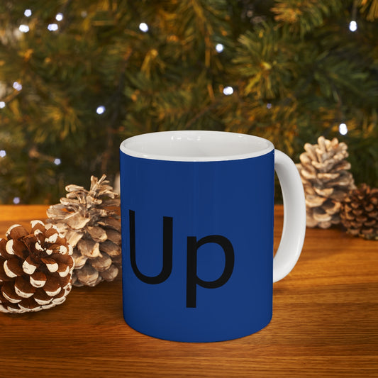 I'M Up Ceramic Mug 11oz