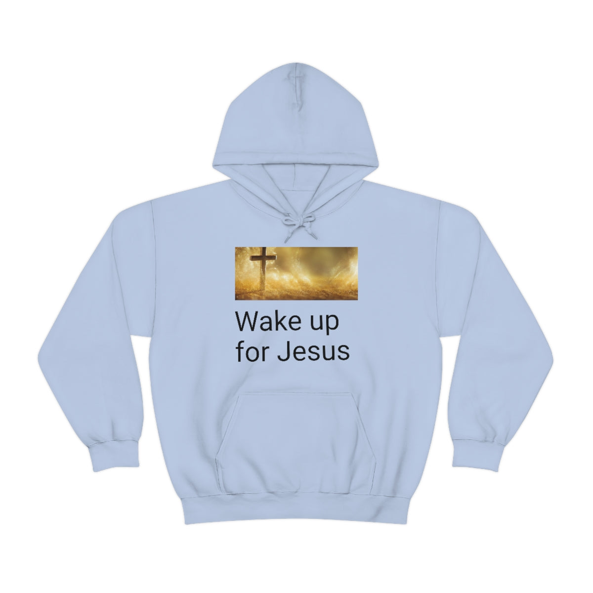 Wake up for Jesus Hooded Sweatshirt