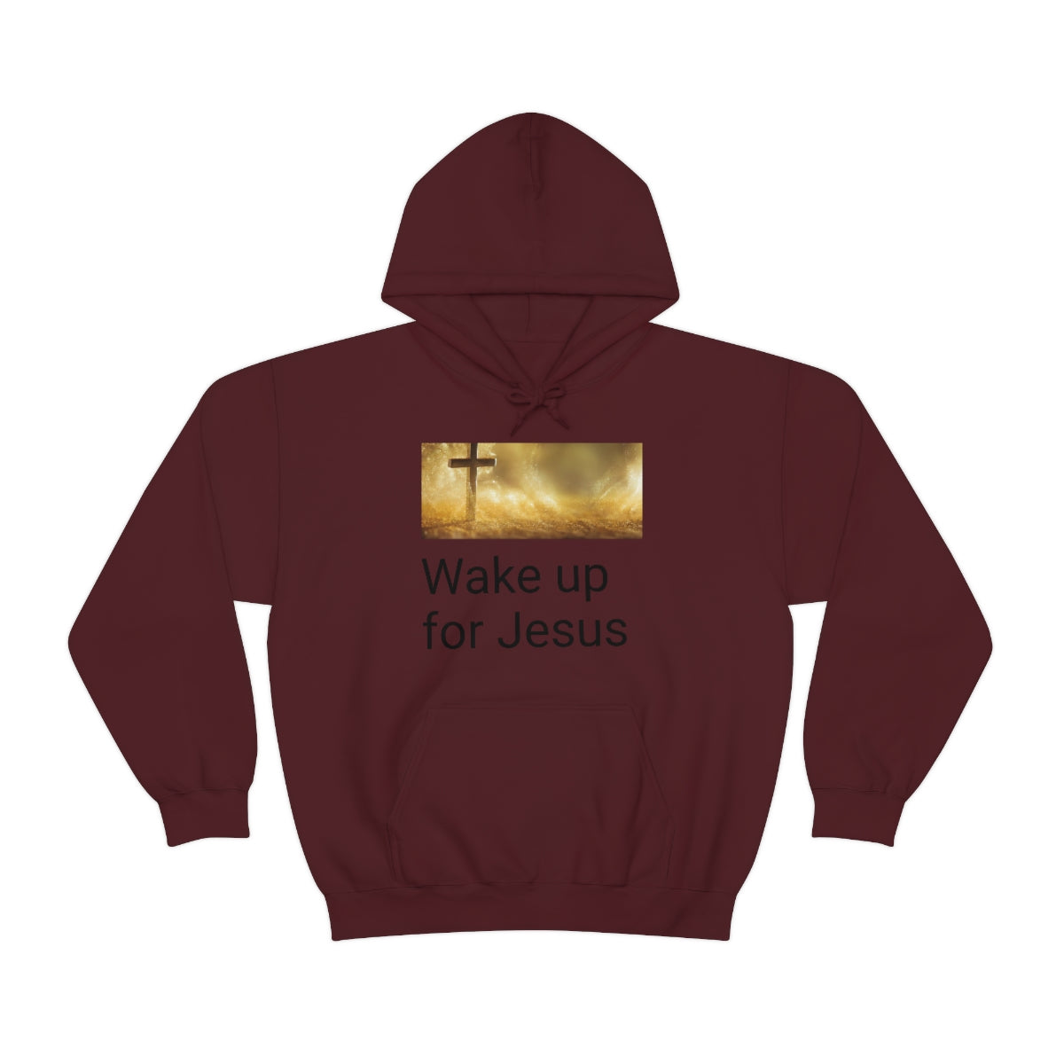 Wake up for Jesus Hooded Sweatshirt