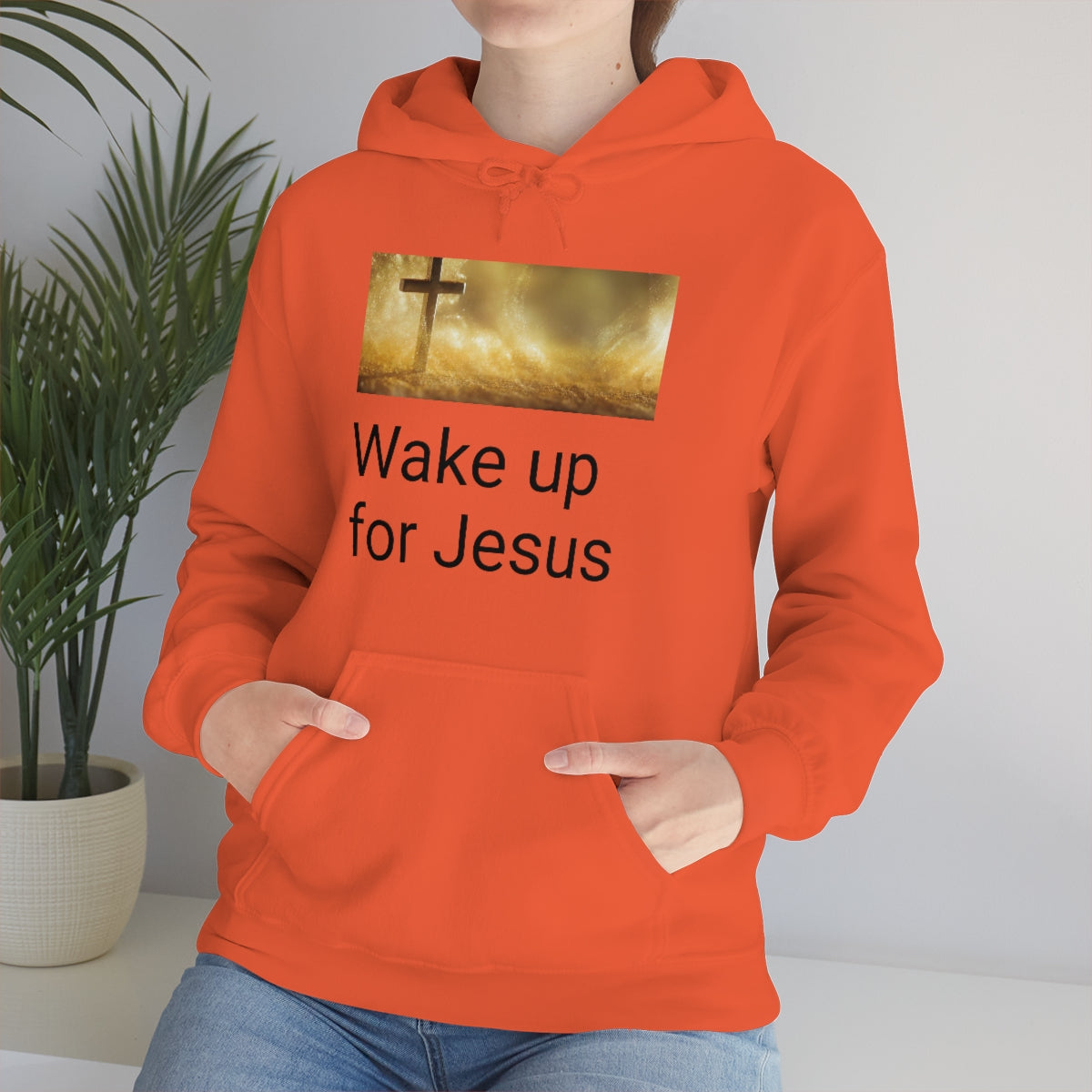 Wake up for Jesus Hooded Sweatshirt