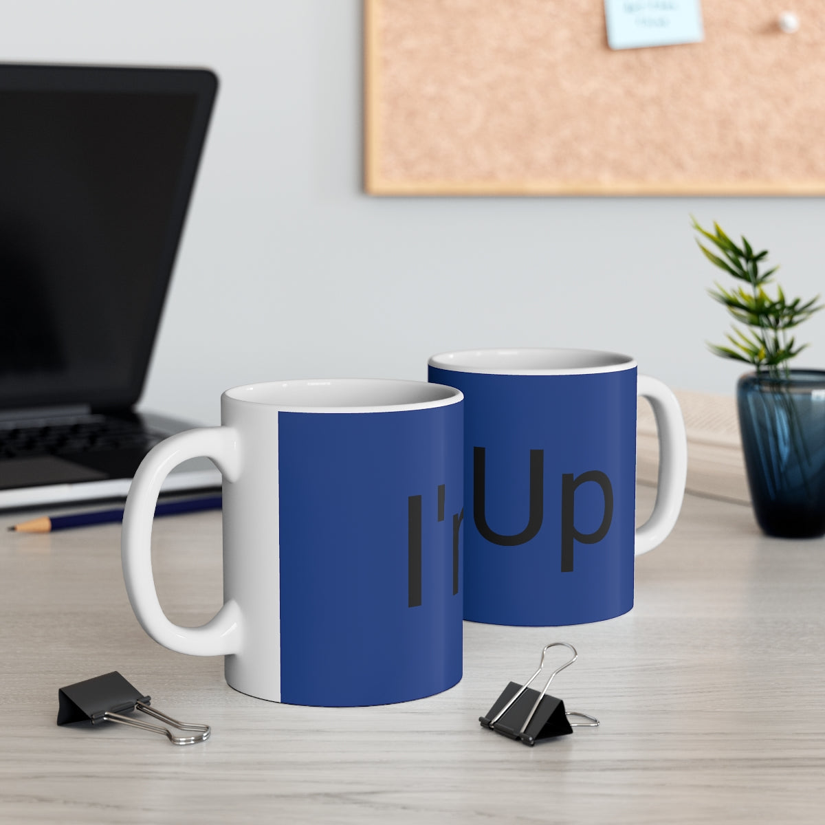 I'M Up Ceramic Mug 11oz