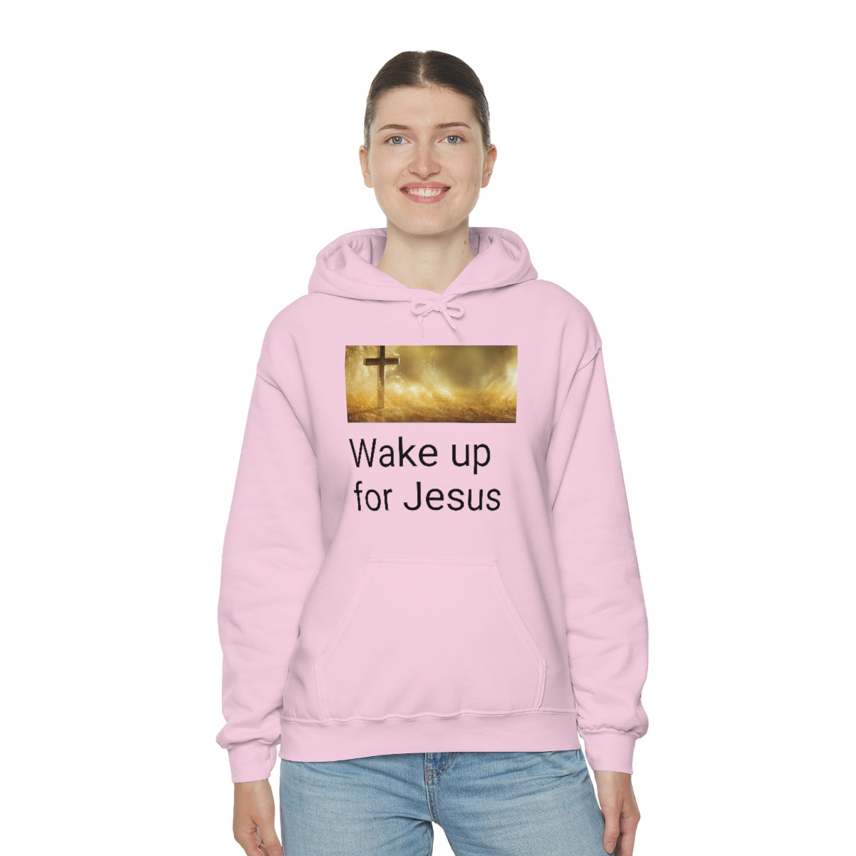 Wake up for Jesus Hooded Sweatshirt