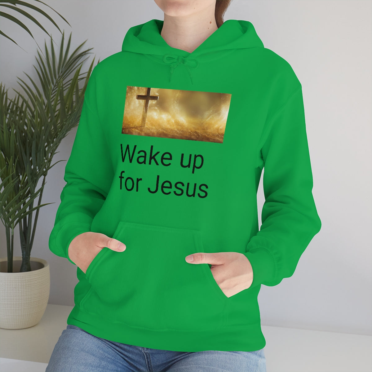 Wake up for Jesus Hooded Sweatshirt