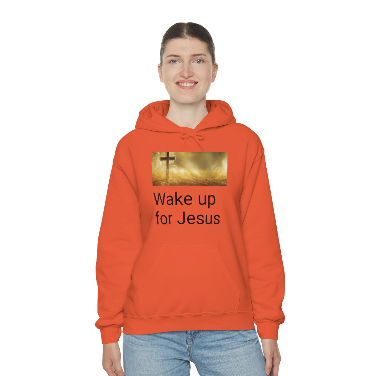 Wake up for Jesus Hooded Sweatshirt